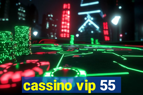 cassino vip 55